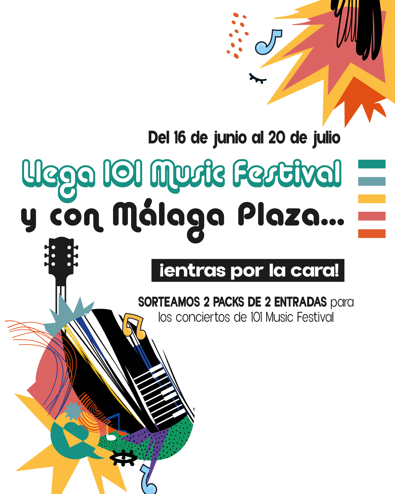 Llega 101 Music Festival y con Málaga Plaza… ¡Entras por la cara! SORTEAMOS 2 PACKS DE 2 ENTRADAS para los conciertos de 101 Music Festival.