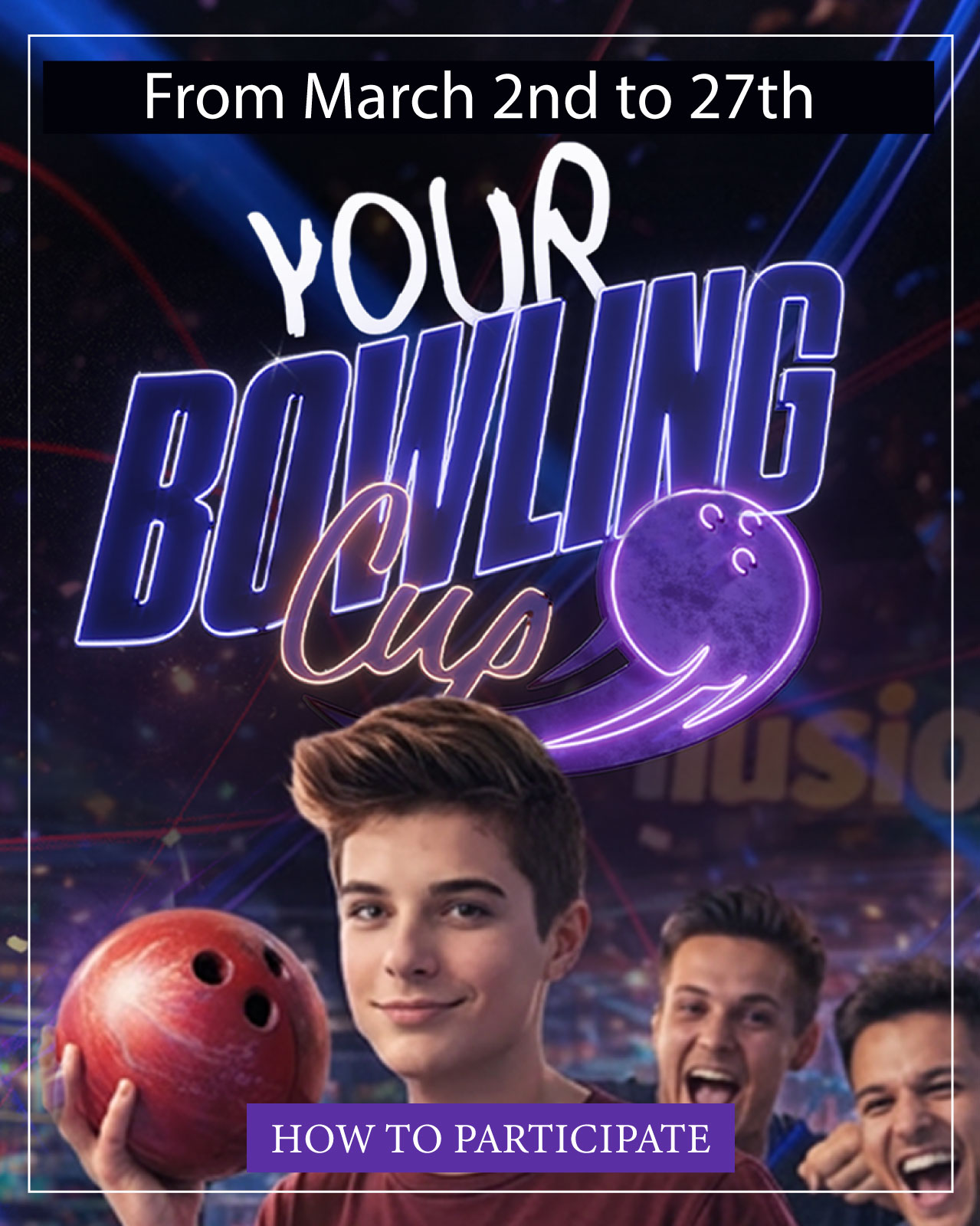 Your Bowling Cup at Ilusiona: Open Competition (March 2026)